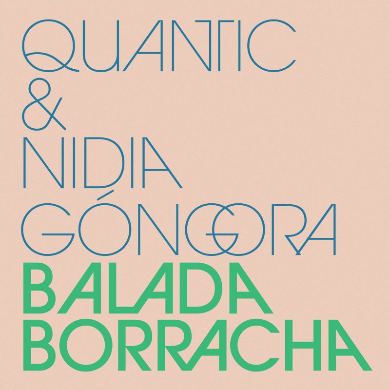 Cumbia Afro-Rock dans « Balada Borracha » de Quantic et Nidia Góngora