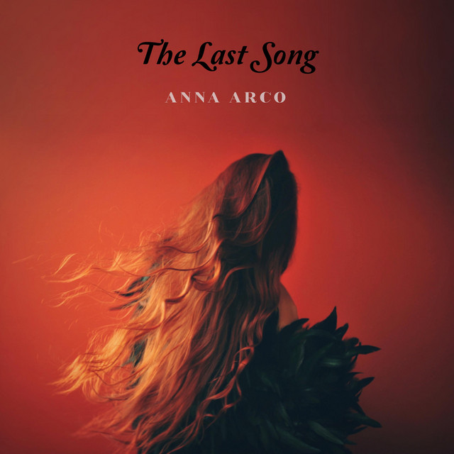 « The Last Song » Dream Pop  pour la suédoise Anna Arco