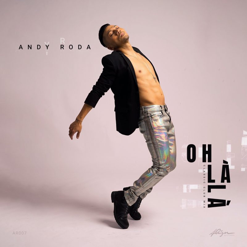 Remix House du jour avec le remix de « Oh Là Là » de Andy Roda