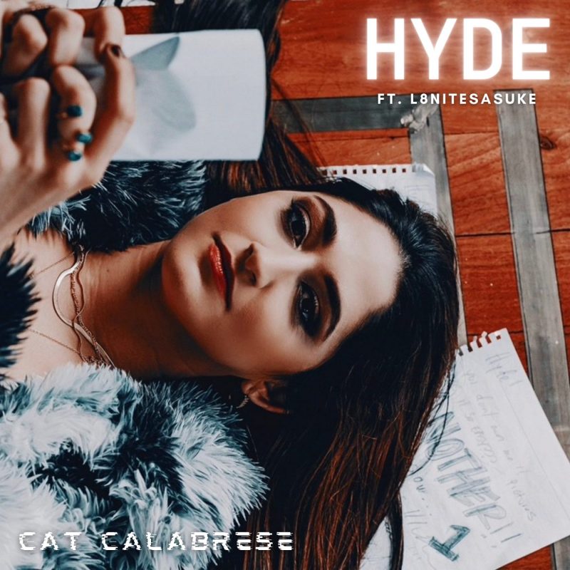 Cat Calabrese nous dévoile le titre Pop RnB « Hyde »
