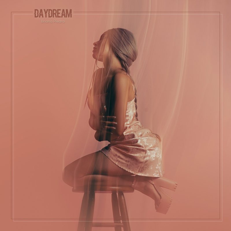 Briana Pedra nous dévoile « Daydream » son nouveau clip et EP éponyme