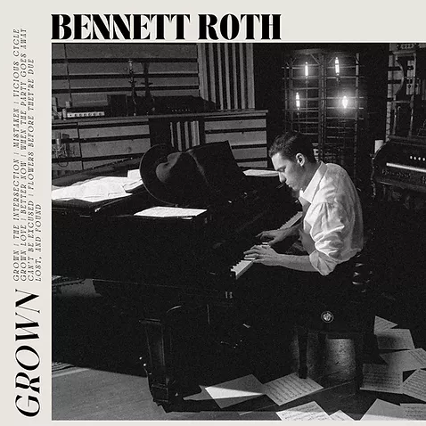 Découvrez avec nous « Grown » le nouvel EP de BENNETT ROTH