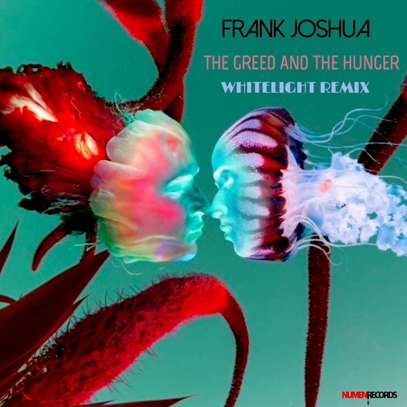 Frank Joshua et « The Greed and the Hunger » (Whitelight Remix)