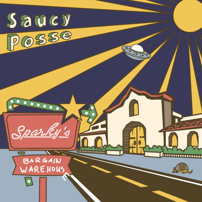Voici Saucy Posse et l’album « Sparky’s Bargain Warehouse » 