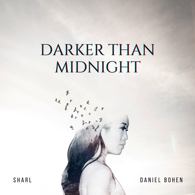 « Darker Than Midnight » ou le son de Sharl et Daniel Bohen