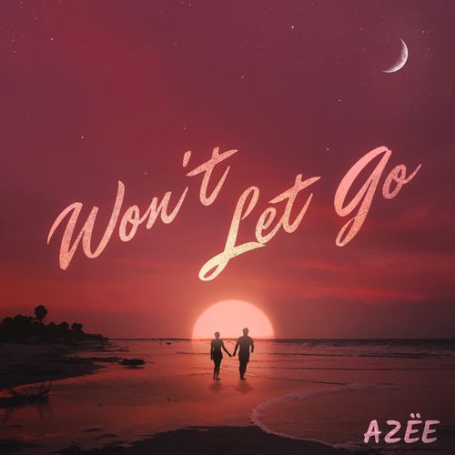 Plongez dans l’univers musical de AZËE avec « Won’t Let Go »