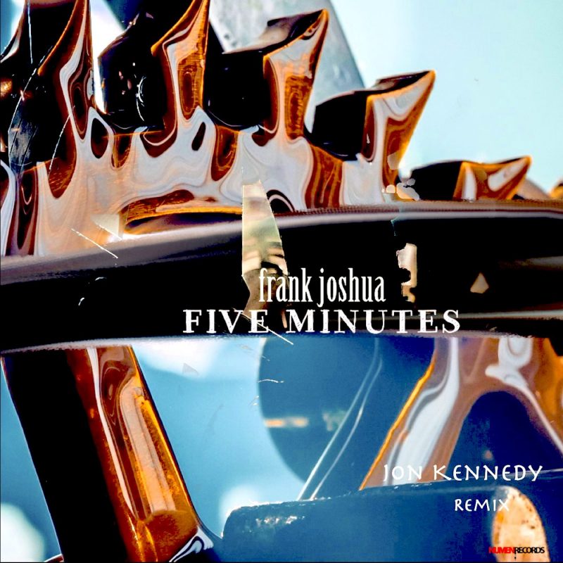 « Five Minutes » le remix de Frank Joshua par Jon Kennedy 