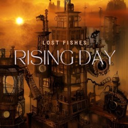  « Rising Day » Une nouvelle création de Lost Fishes