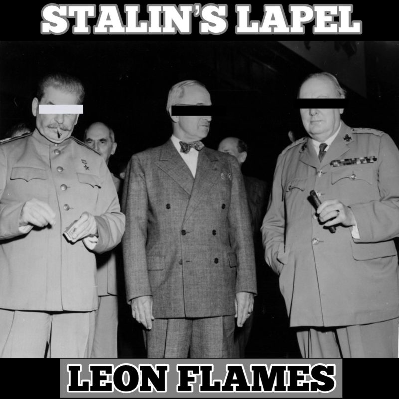 Leon Fames nous enflamme sur le titre « Stalin’s Lapel »