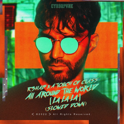R3HAB x A Touch Of Class  : All Around The World (Remix by Alan Walker)
