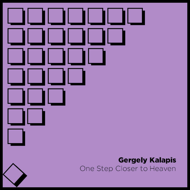 Gergely Kalapis ou l’album « One Step Closer to Heaven »