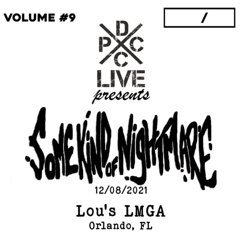 Voici le « DCxPC Live Vol. 9 Presents Some Kind of Nightmare Live at Lou’s »