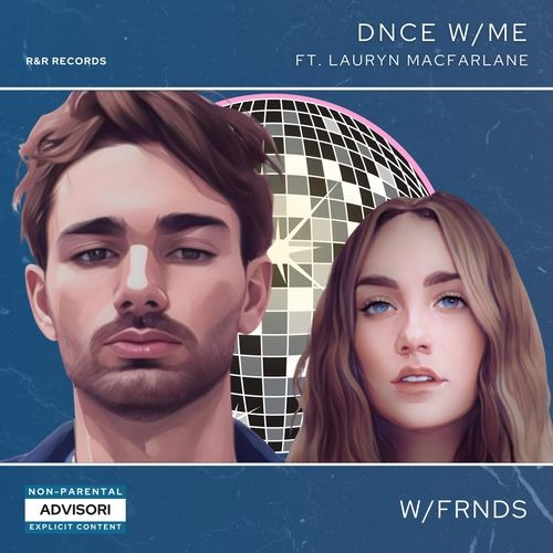 « DNCE W/ME » de W/FRNDS : Une invitation à se perdre dans la musique et à vivre l’instant présent