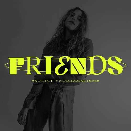 Angie Petty et Goldcone nous envoûtent avec la version remixée de « Friends »
