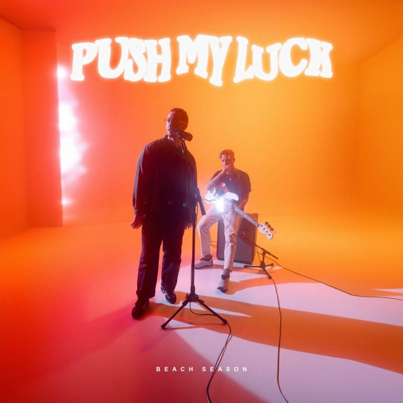 « Push My Luck » : Le single pop captivant de Beach Season