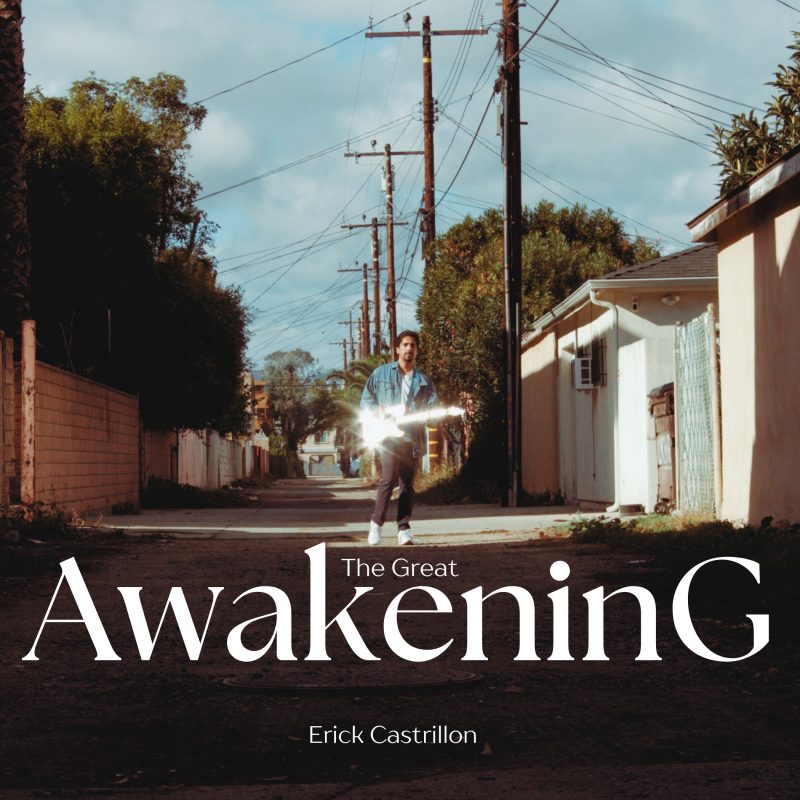 « The Great Awakening » : Le Nouveau Single Révolutionnaire d’ERICK CASTRILLON