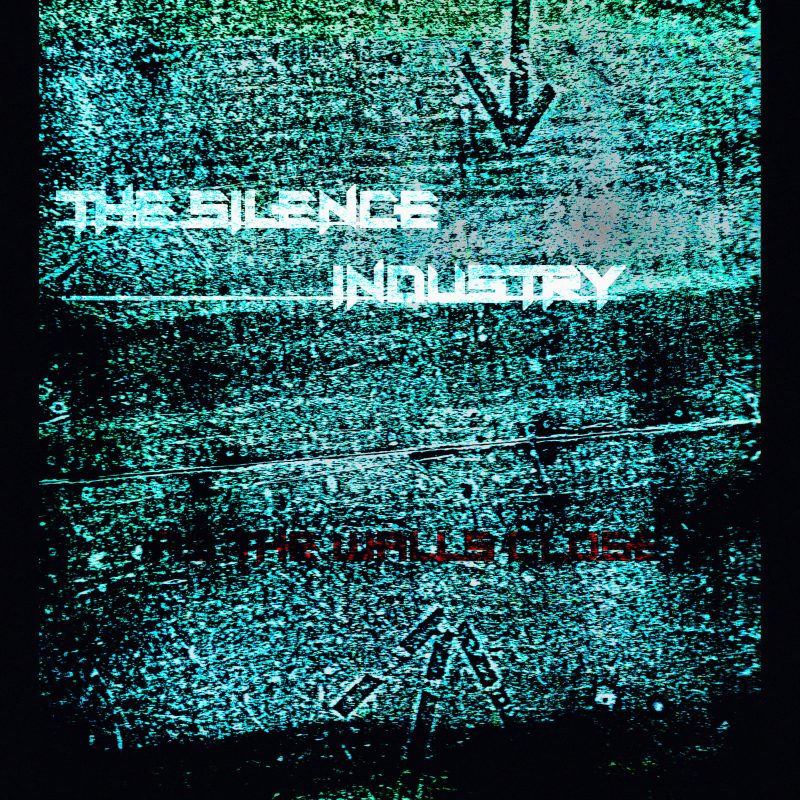 « As the Walls Close In » de THE SILENCE INDUSTRY : Une Ode Accrocheuse aux Tourments Contemporains