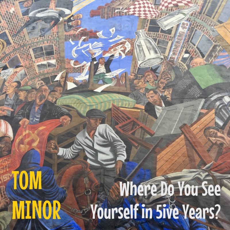 « Where Do You See Yourself in Five Years? » de TOM MINOR : Une Odyssée Musicale Électrique