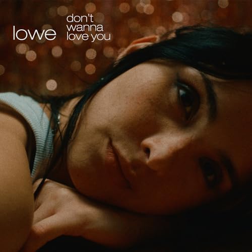 « Don’t Wanna Love You » par lowe : Un Single Sensuel et Captivant Mêlant R’n’B et Indie Pop