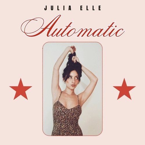 Julia Elle Dévoile son Talent avec une belle pause musicale intitulée « Automatic »