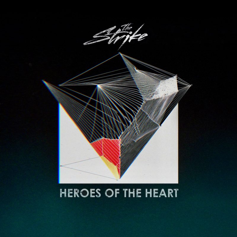 The Strike Impressionne avec « Heroes of the Heart »