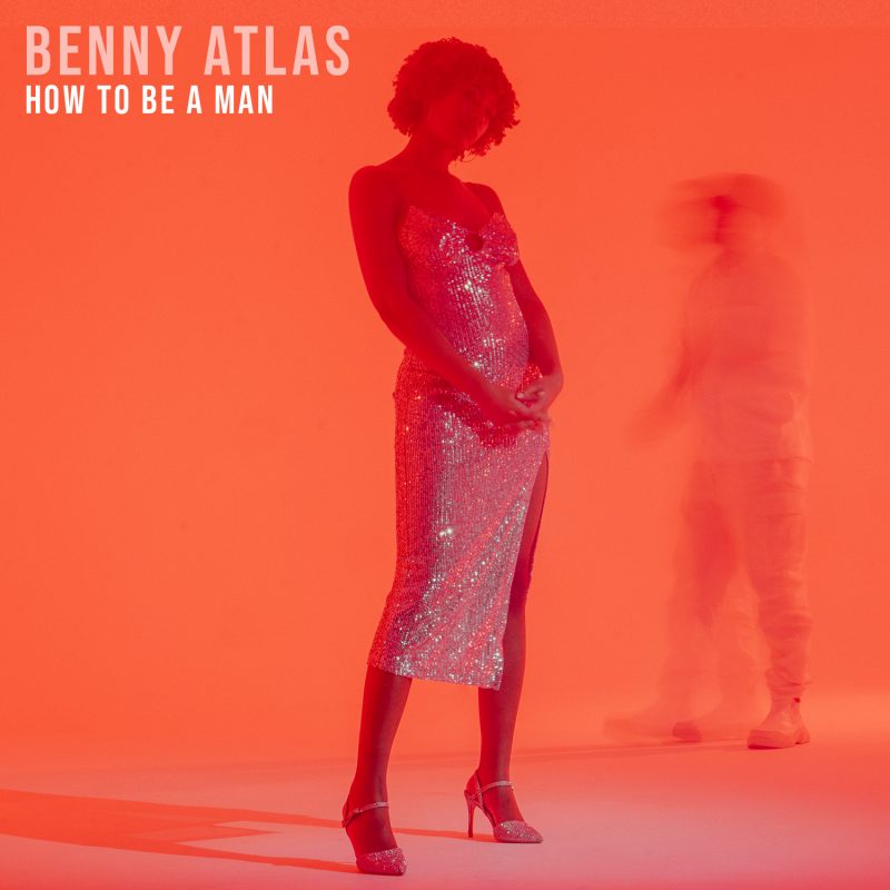 “How To Be A Man” de Benny Atlas pour habiller votre journée
