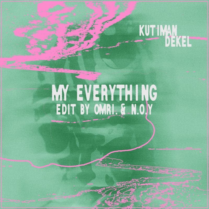 Kutiman – « My Everything ft. Dekel » Remixé par OMRI. et N.O.Y : Une Odyssée Électro Magique pour les Pistes de Danse