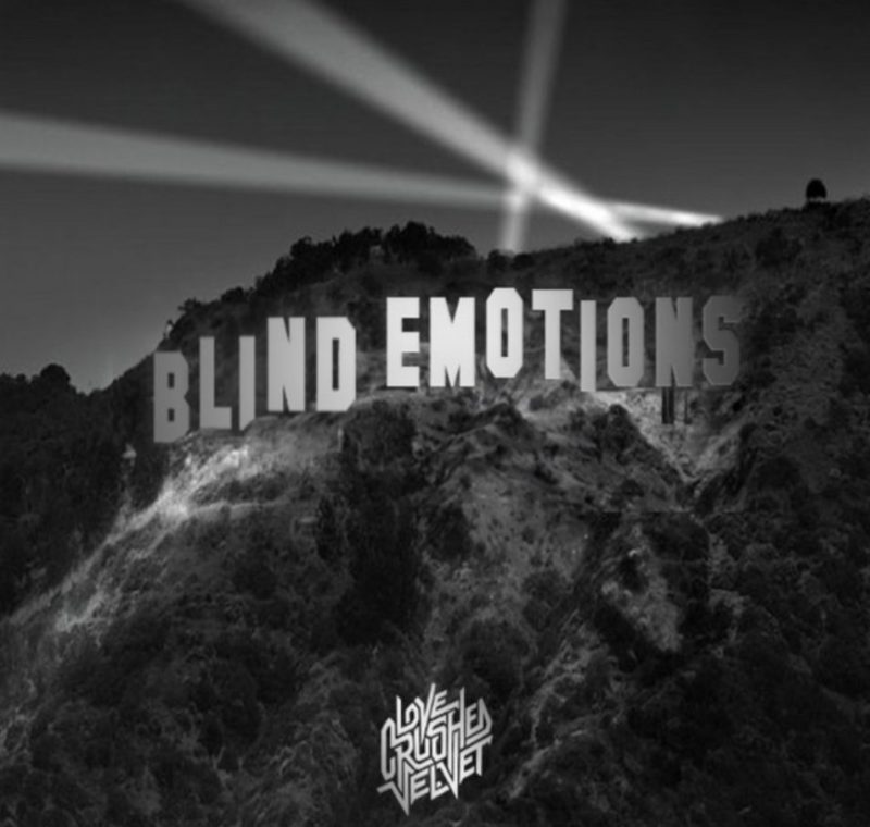 “Blind Emotions” par Love Crushed Velvet : Un Voyage Intense à Travers les Sentiments