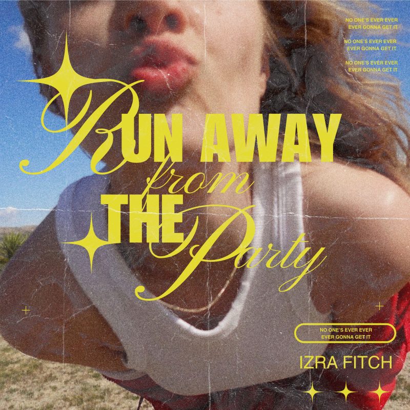 Exploration alt-pop : Izra Fitch captive avec « Run Away From The Party »