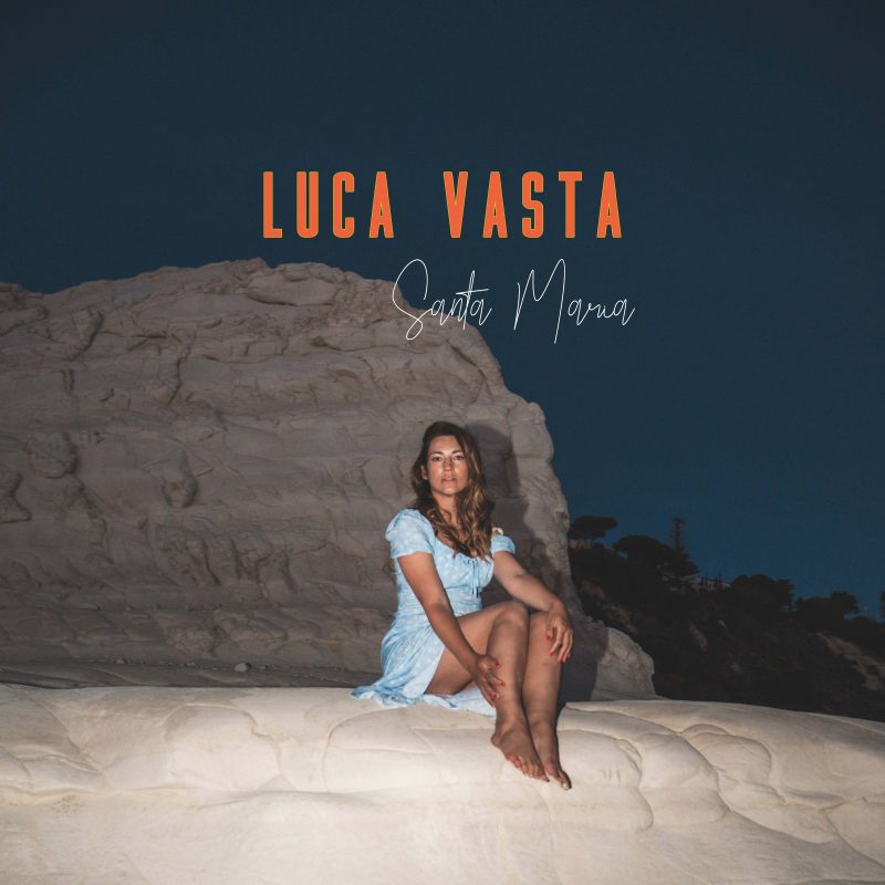 « Santa Maria » : Le Nouvel Éclat Musical de Luca Vasta