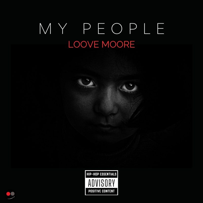 Loove Moore Envoûte avec « My People » : Un Hymne à la Solidarité