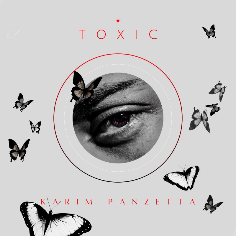 Karim Panzetta révèle « Toxic » : Une plongée dans les relations destructrices