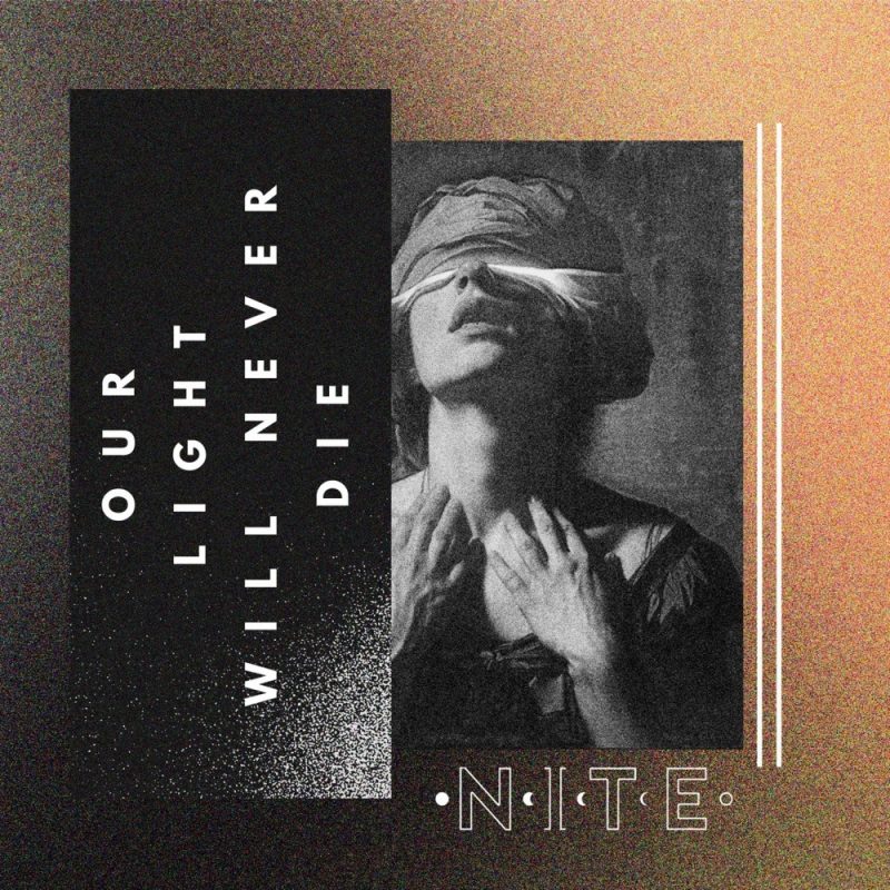 NITE Éclaire avec &lsquo;Our Light Will Never Die&rsquo; : Un Hymne à la Résilience et à l&rsquo;Espoir
