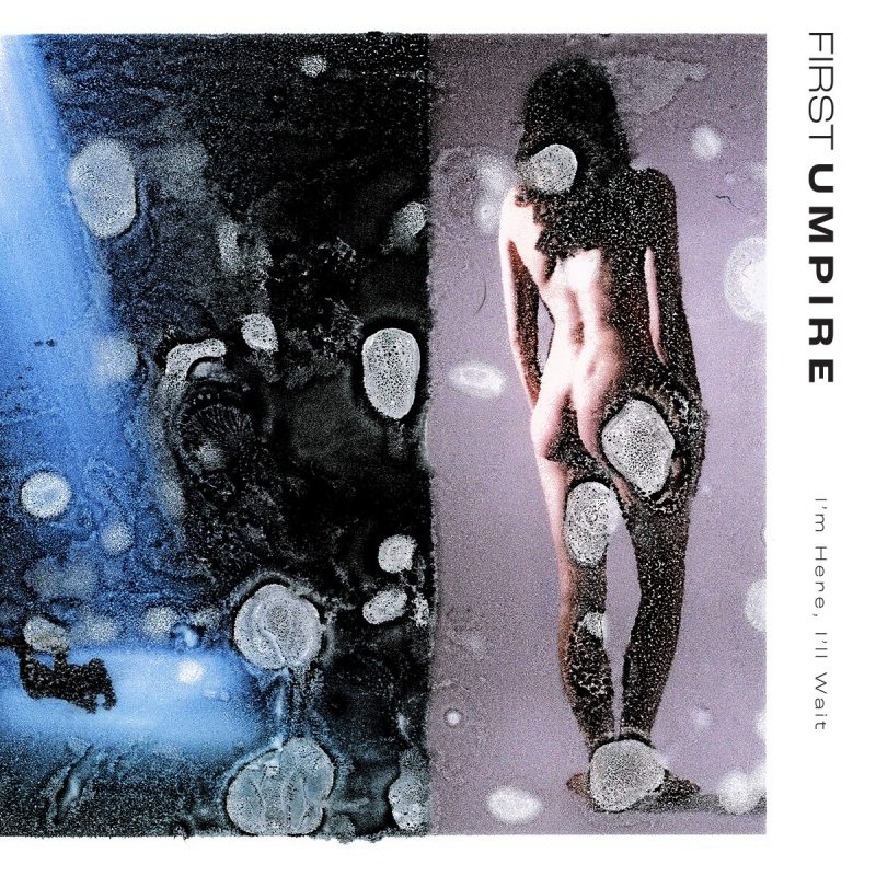 First Umpire Dévoile ‘I’m Here’ et ‘I’ll Wait’ : Une Double Dose de Rock Raffiné