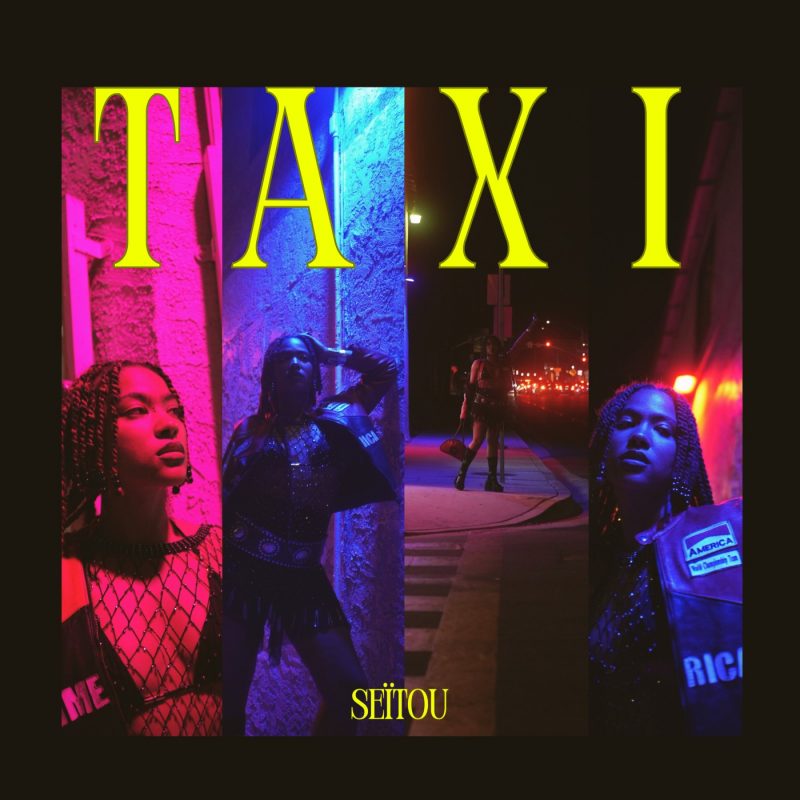 « Taxi » de SEÏTOU : Une Odyssée Musicale entre Paris et Los Angeles