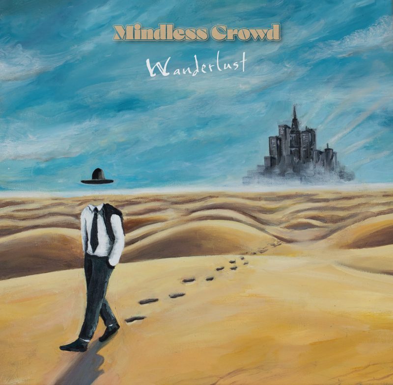 Mindless Crowd : « Wanderlust » – Une Exploration Musicale des Voyages Intérieurs