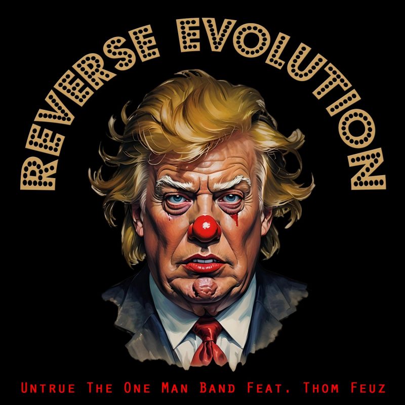 Untrue The One Man Band dévoile « Reverse Evolution » : Une critique acerbe du paysage politique