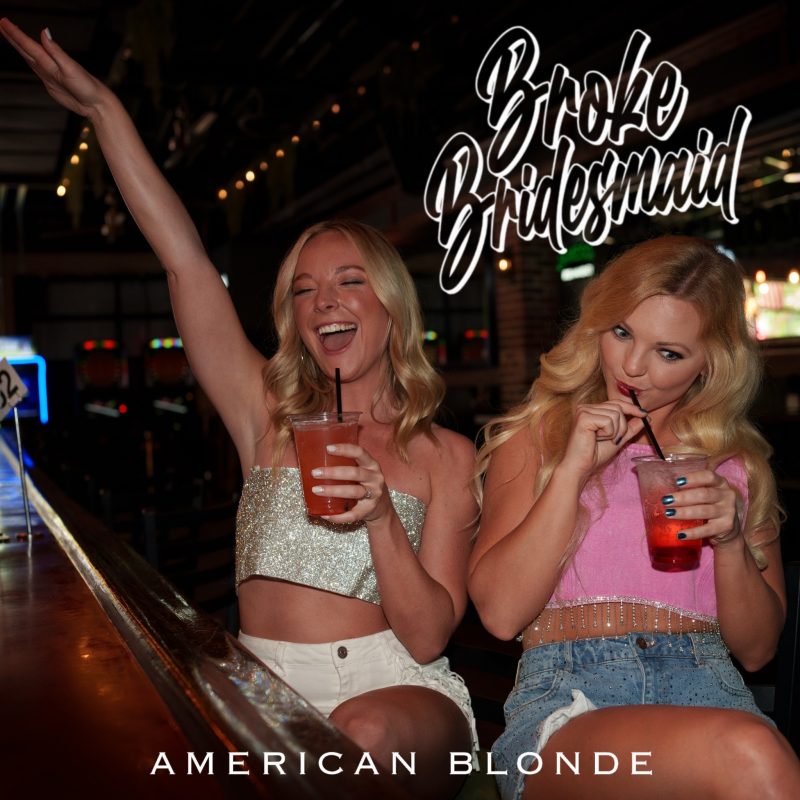 Le dilemme financier de la demoiselle d’honneur : « Broke Bridesmaid » d’American Blonde