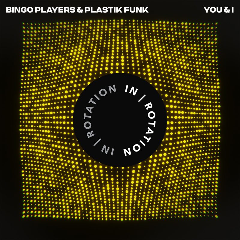 Bingo Players et Plastik Funk nous livrent un hymne club électrisant avec « You & I »