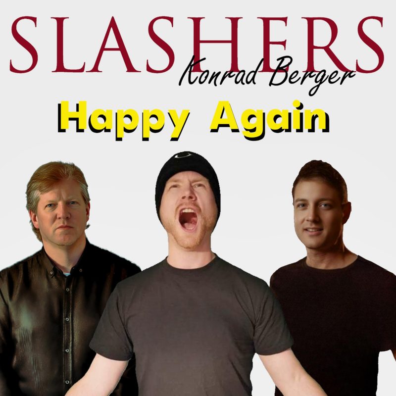 SLASHERS et Konrad Berger : Une Renaissance avec « Happy Again »