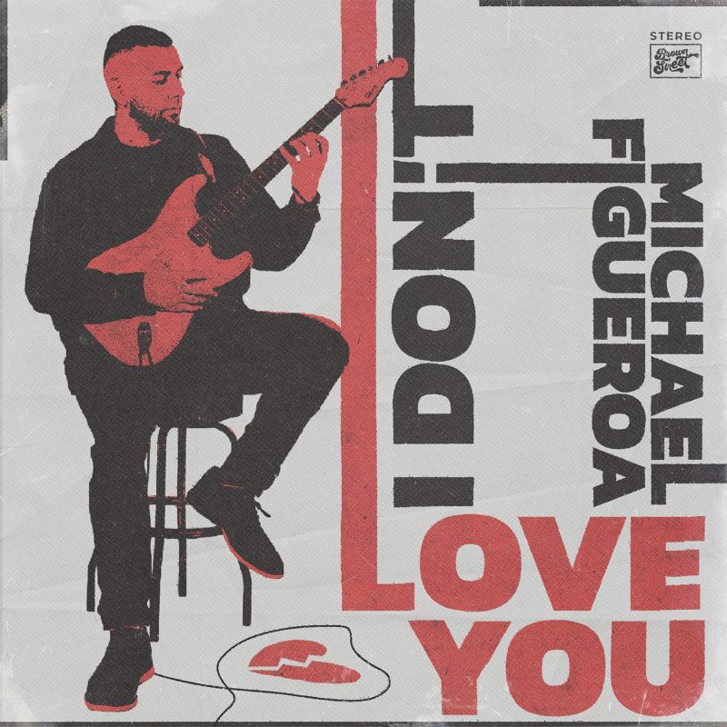 Michael Figueroa nous plonge dans l’émotion avec « Love You (I Don’t) »