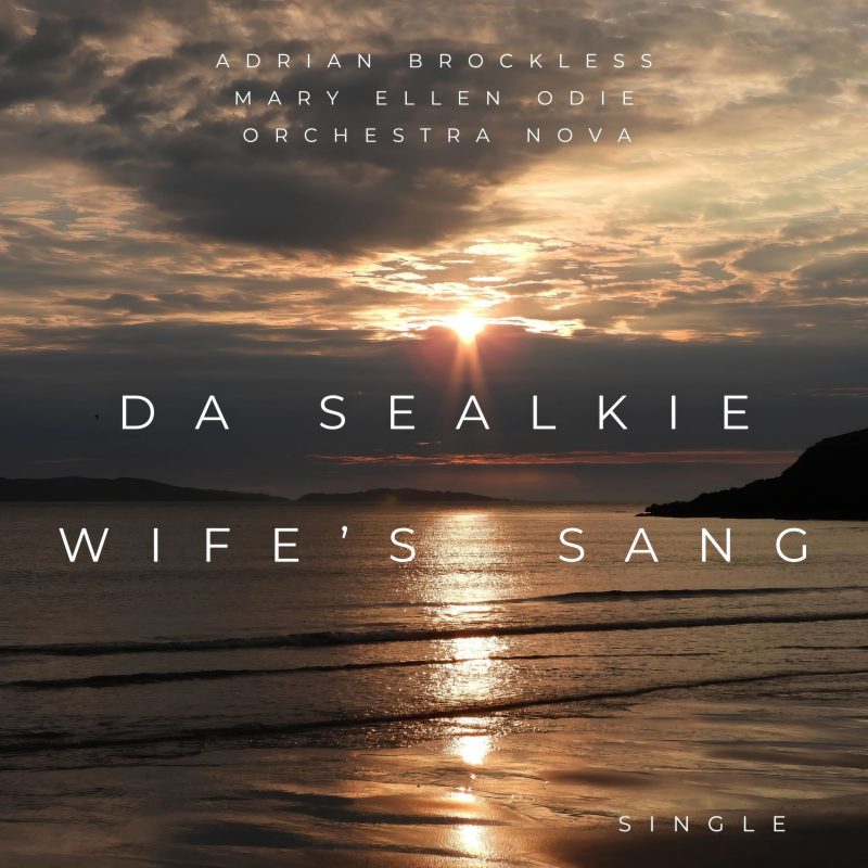 Adrian Brockless : « Da Sealkie Wife’s Sang » – Une Réinterprétation envoûtante entre Tradition et Élégance