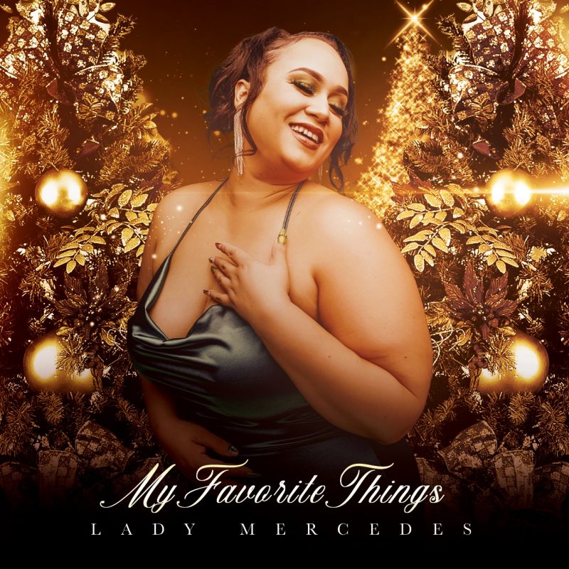 Lady Mercedes – « My Favorite Things » : Une Envoûtante Escapade des Fêtes