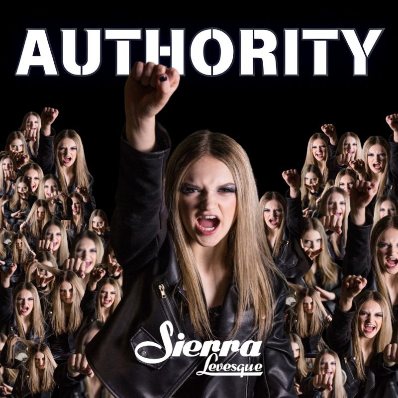 Sierra Levesque : « AUTHORITY » – L’Hymne Rock de la Rébellion