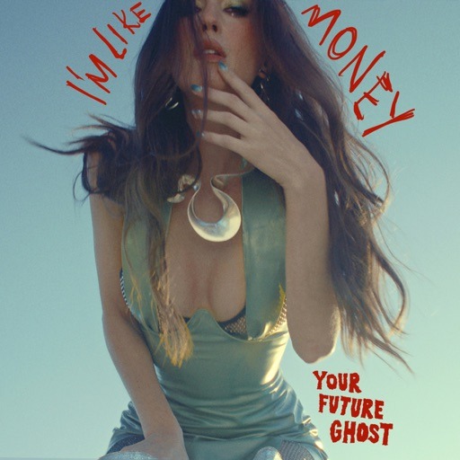 « I’m Like Money » – Une Déclaration d’Identité par Your Future Ghost