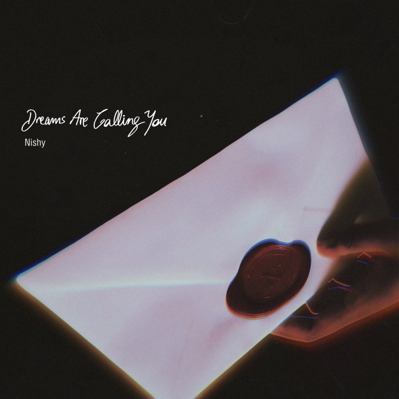 « Dreams Are Calling You » : Nishy ouvre les portes de l’onirisme musical