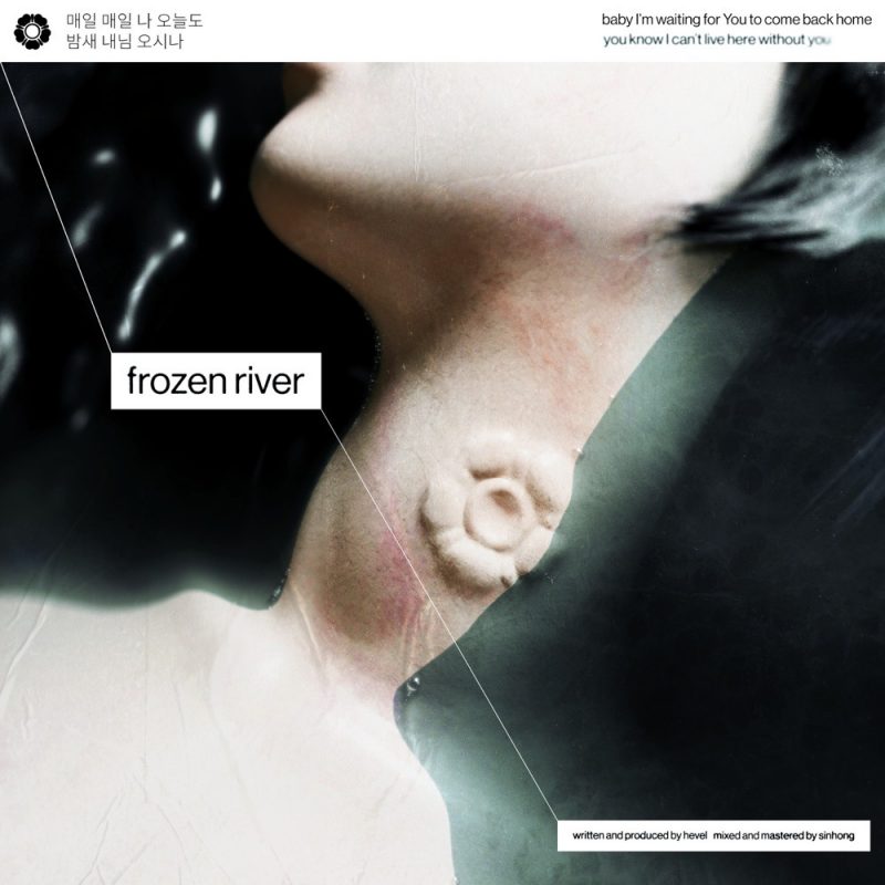 Hevel, « Frozen River » : Une plongée émotionnelle dans l’amour à distance