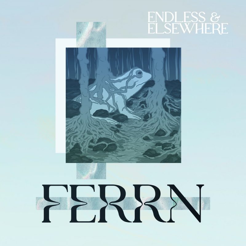 « Endless & Elsewhere » : le rêve dystopique de Ferrn