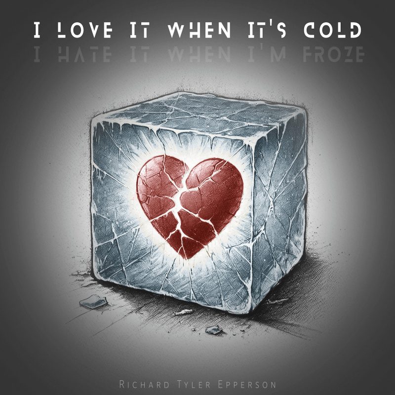 Richard Tyler Epperson : Une exploration émotionnelle dans « I Love It When It’s Cold »