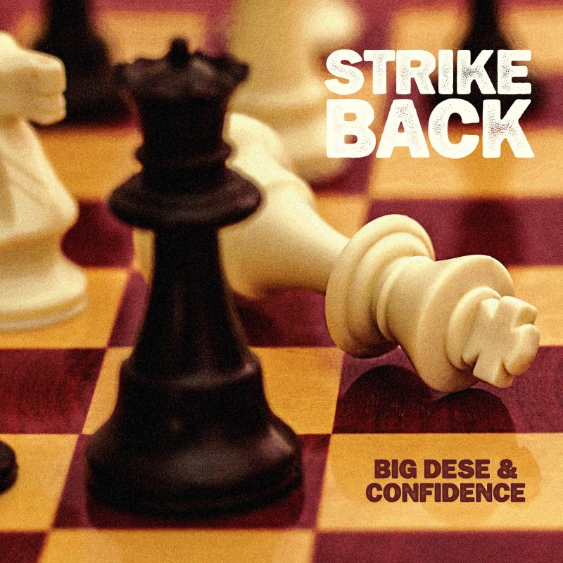 Big Dese et Confidence frappent fort avec « Strike Back »